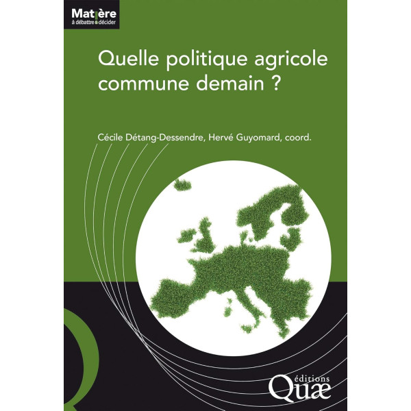 Quelle politique agricole commune demain ?