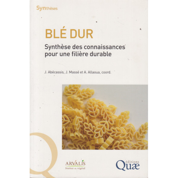 Blé dur -Synthèse des connaissances pour une filière durable