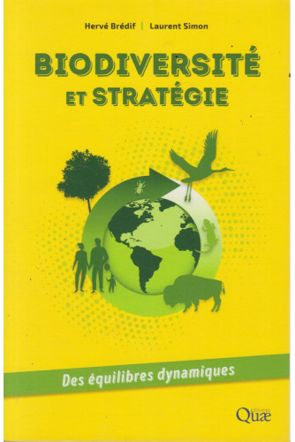 Biodiversité et stratégies -Des équilibres dynamiques Biodiversité et stratégies -Des équilibres dynamiques