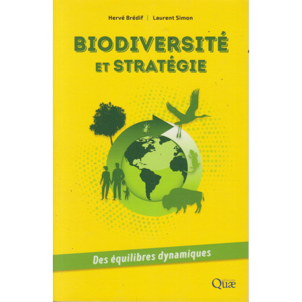 Biodiversité et stratégies -Des équilibres dynamiques
