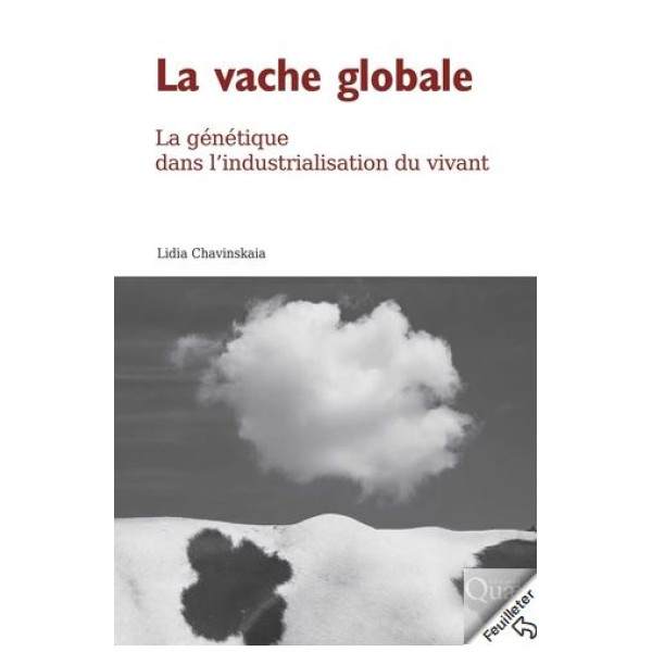 La vache globale la génétique dans l'industrialisation du vivant