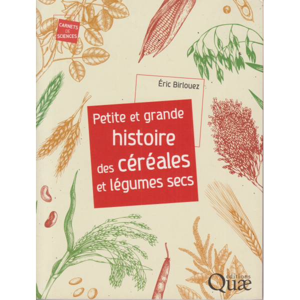 Petite et grande histoire des céréales et légumes secs