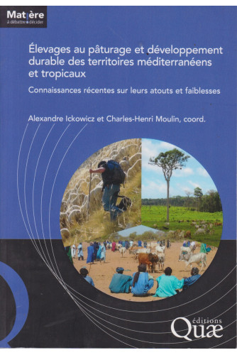 Elevages au pâturage et développement durable des territoires méditerranéens et tropicaux Elevages au pâturage et développement durable des territoires méditerranéens et tropicaux