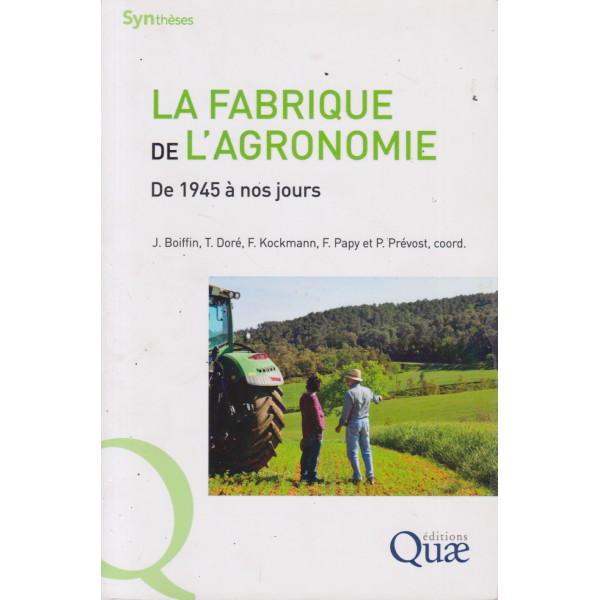 La fabrique de l'agronomie -De 1945 à nos jours