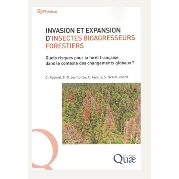 Invasion et expansion d'insectes bioagresseurs forestiers