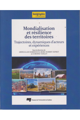 Mondialisation et résilience des territoires Mondialisation et résilience des territoires