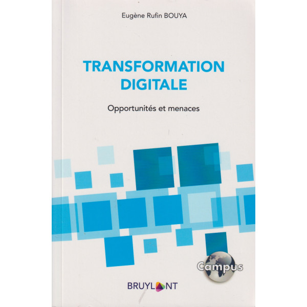 Transformation Digitale opportunités et menaces -Campus