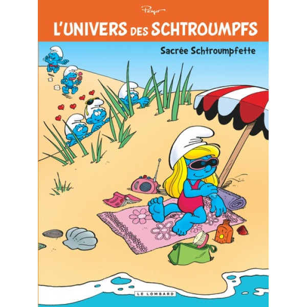 L'univers des Schtroumpfs T3 -Sacrée Schtroumpfette !