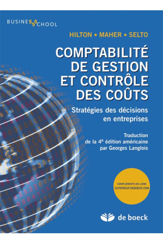 Comptabilité de gestion et contrôle des coûts: Stratégies des décisions en entreprise Comptabilité de gestion et contrôle des coûts: Stratégies des décisions en entreprise