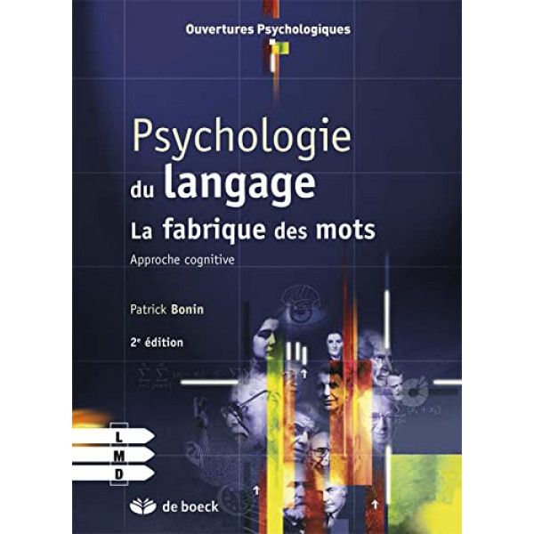 Psychologie du langage - La fabrique des mots 2ed