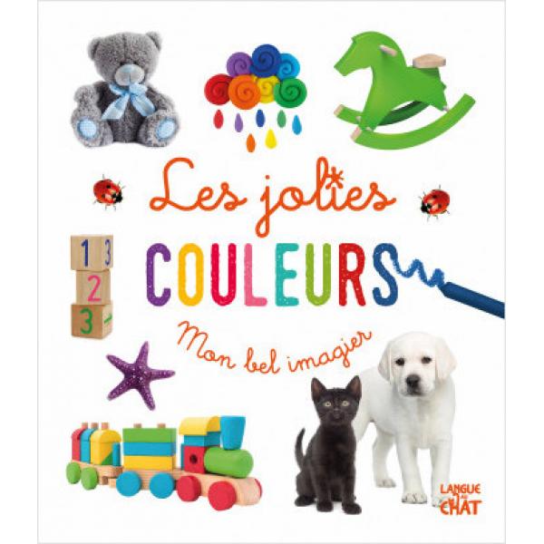 Mon bel imagier -Les jolies couleurs 