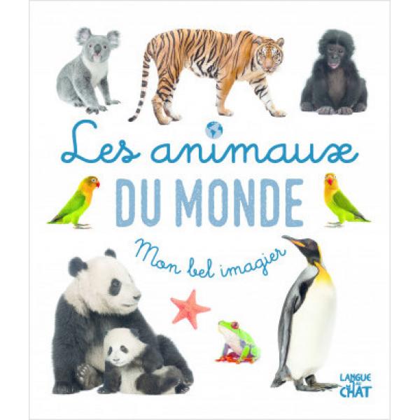 Mon bel imagier -Les animaux du monde