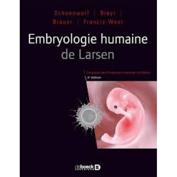 Embryologie humaine de Larsen