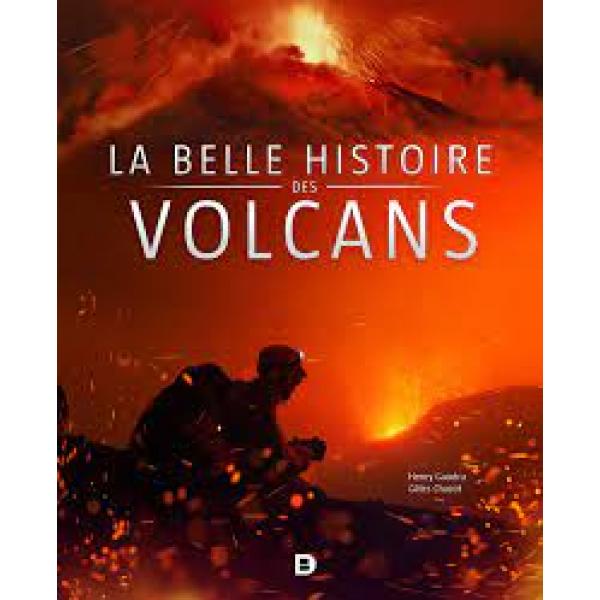 La belle histoire des volcans