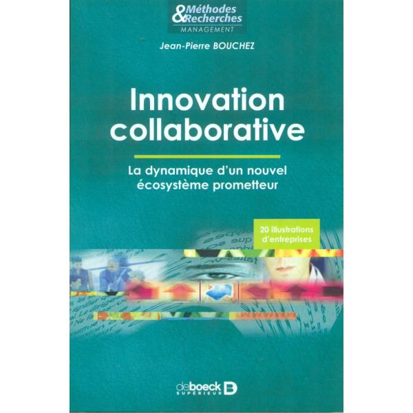 Innovation collaborative La dynamique d'un nouvel écosystème 