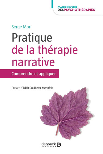 Pratiques de la thérapie narrative : Comprendre et appliquer Pratiques de la thérapie narrative : Comprendre et appliquer
