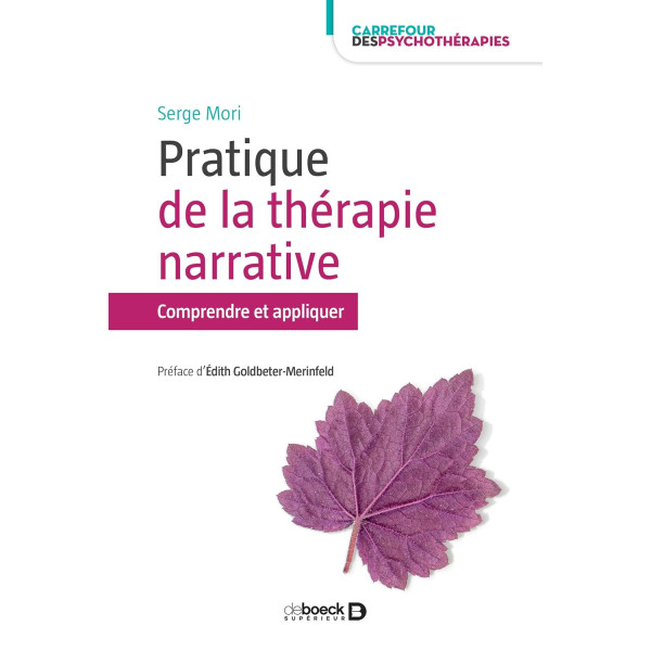 Pratiques de la thérapie narrative : Comprendre et appliquer 