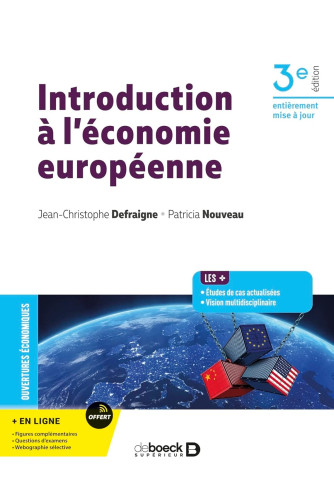 Introduction à l'économie européenne:Comprendre la dynamique d'intégration économique européenne et ses enjeux!.3Eédition Introduction à l'économie européenne:Comprendre la dynamique d'intégration économique européenne et ses enjeux!.3Eédition