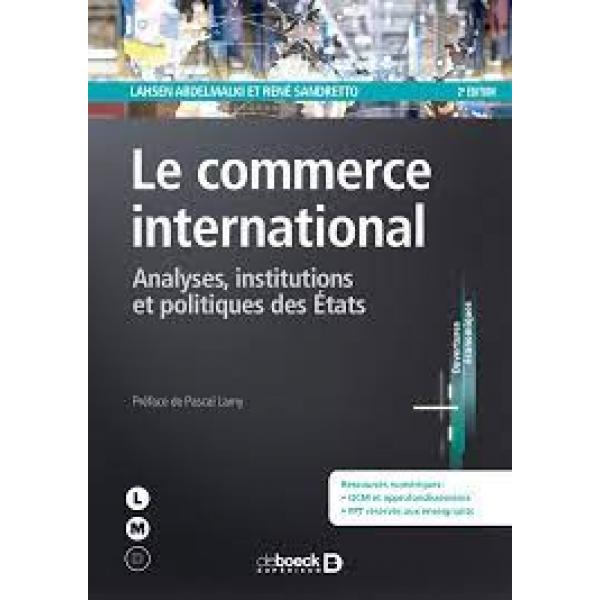 Le commerce international Analyses institutions et politiques des états