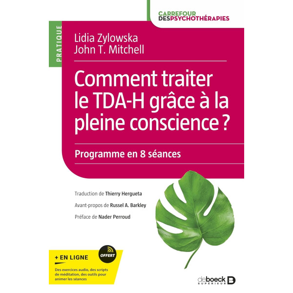 Comment traiter le TDA-H grâce à la pleine conscience ? : Programme en 8 séances 