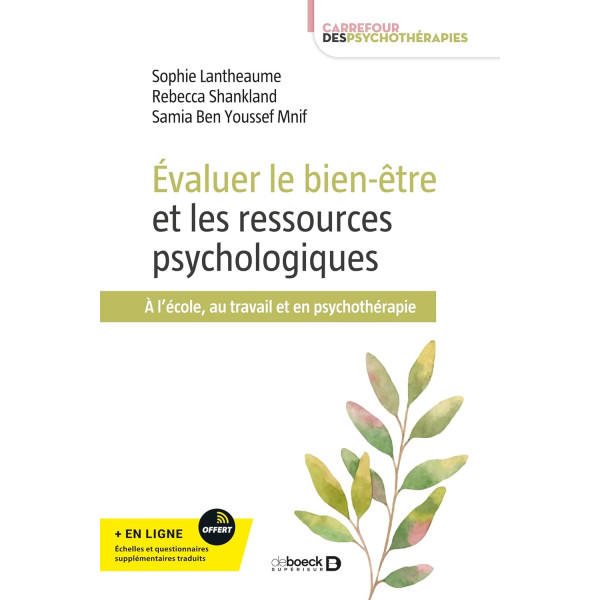 Évaluer le bien-être et les ressources psychologiques : À l'école, au travail et en psychothérapie 