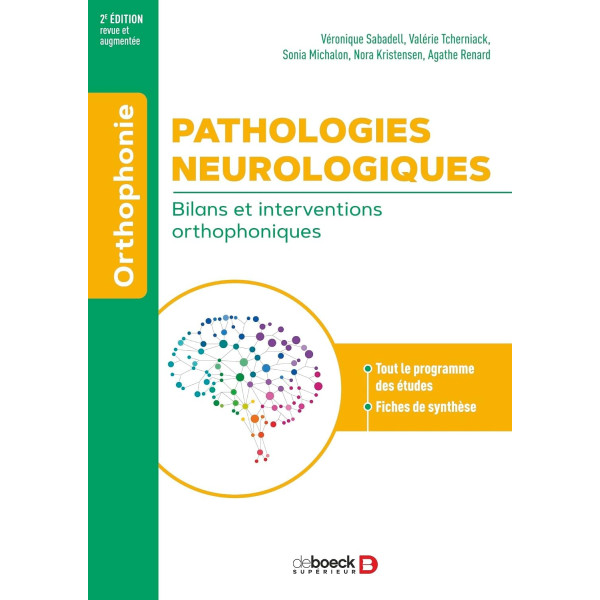 Pathologies neurologiques: Bilans et interventions orthophoniques.2E édition
