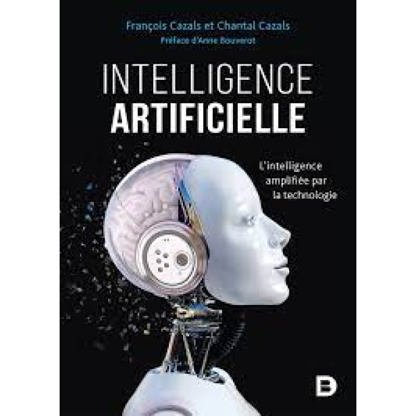 Intelligence artificielle -L'intelligence amplifiée par la technologie