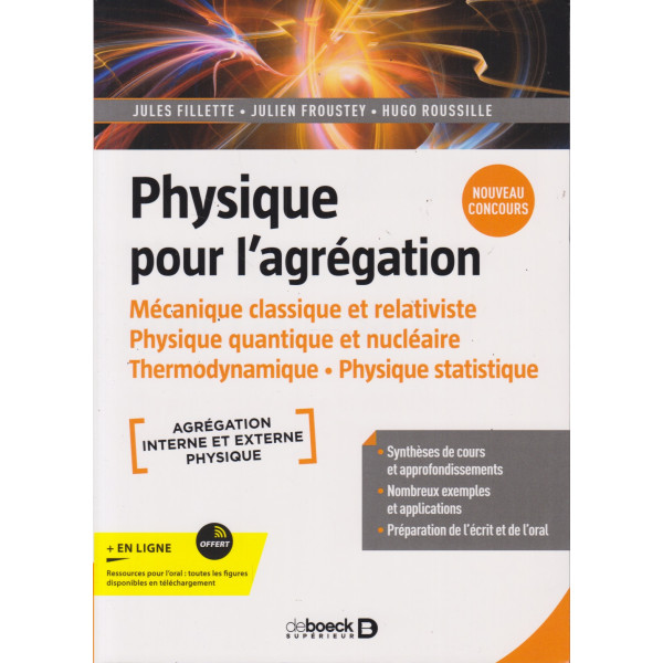 Physique pour l'agrégation. Mécanique classique et relativiste. Physique quantique et nucléaire. Thermodynamique - Physique statistique