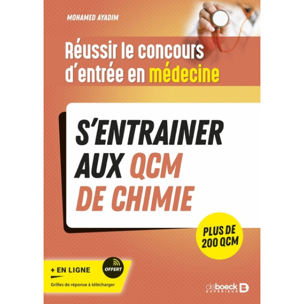 Réussir le concours d'entrée en médecine -S’entrainer avec des QCM de chimie pour le jour J