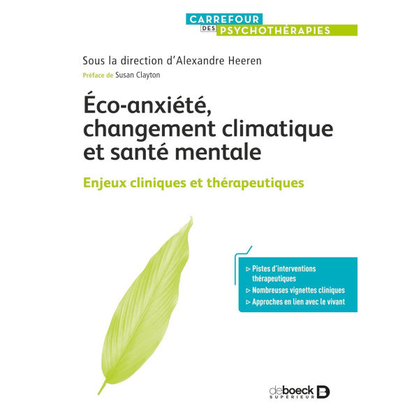 Eco-anxiété, changement climatique et santé mentale -Enjeux cliniques et thérapeutiques