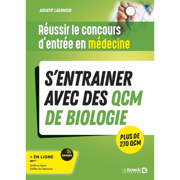 Réussir le concours d'entrée en médecine -S’entrainer avec des QCM de biologie