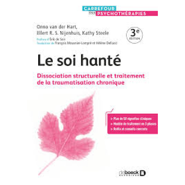 Le soi hanté : Dissociation structurelle et traitement de la traumatisation chronique 