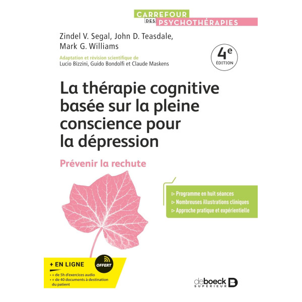 La thérapie cognitive basée sur la pleine conscience pour la dépression : Prévenir la rechute 