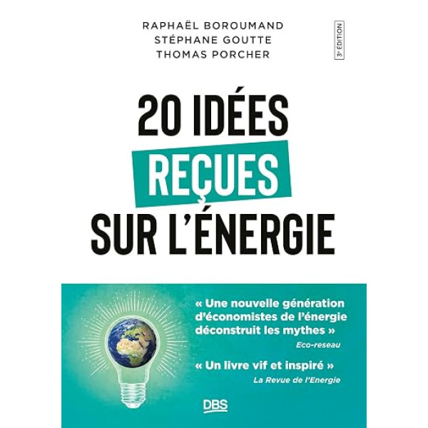 20 idées reçues sur l'énergie