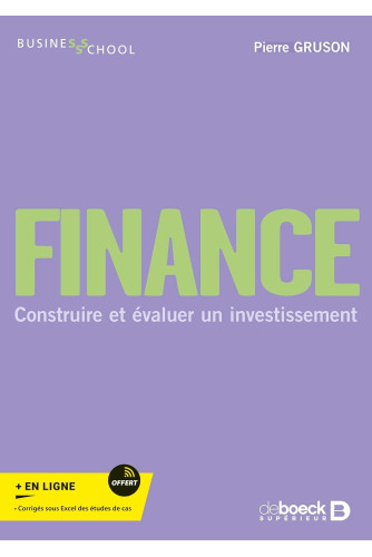 Finance: Construire et évaluer un investissement Finance: Construire et évaluer un investissement