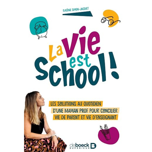 La vie est school !