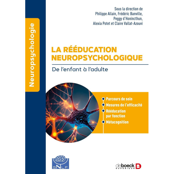  La rééducation neuropsychologique: De l'enfant à l'adulte 