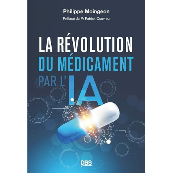LA REVOLUTION DU MEDICAMENT PAR L'IA