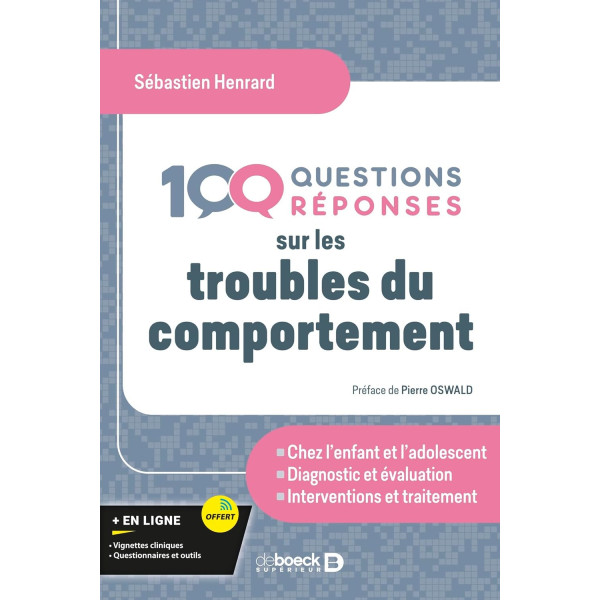 100 Questions/réponses sur les troubles du comportement