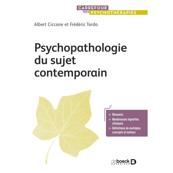 Psychopathologie du sujet contemporain : Actualités de la clinique et perspectives thérapeutiques