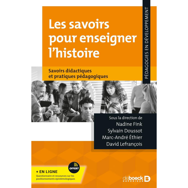 Les savoirs pour enseigner l'histoire : Savoirs didactiques et pratiques pédagogiques