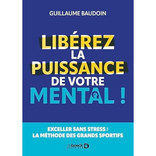 Libérez la puissance de votre mental !