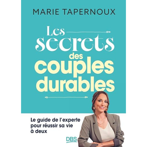 LES SECRETS DES COUPLES DURABLES