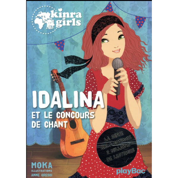 Kinra Girls T0 Idalina et le concours de chant
