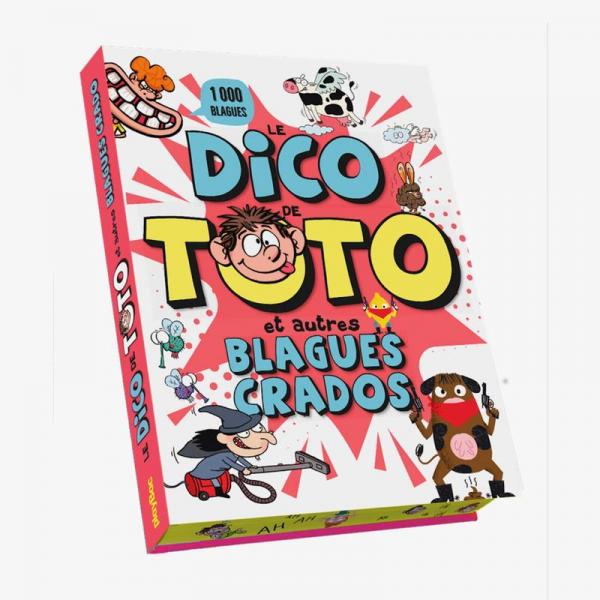 Le Dico de Toto et autres blagues crados