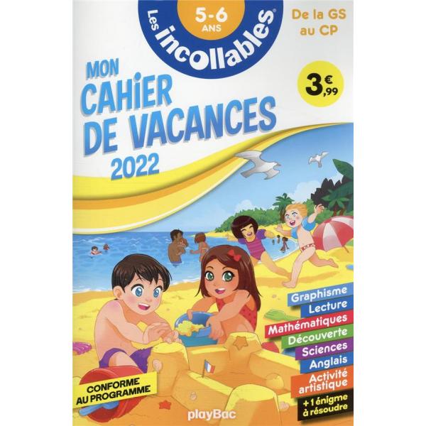 Les incollables Mon cahier de vacances 2022 de la GS au CP