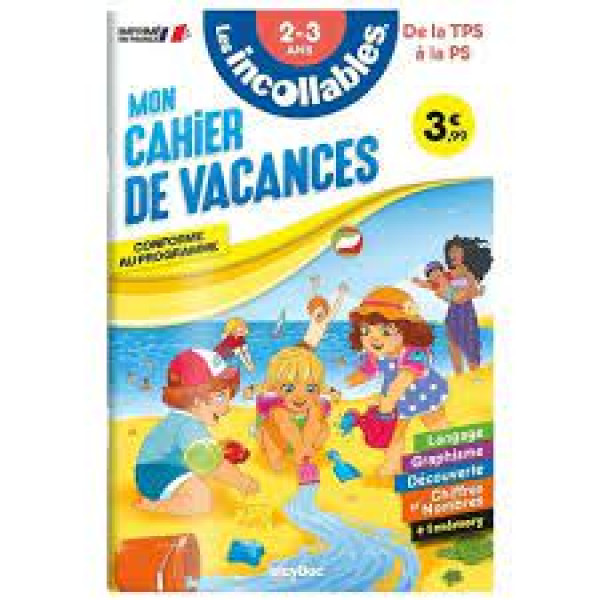 Les incollables -Mon cahier de vacances 2-3 ans de la TPS à la PS