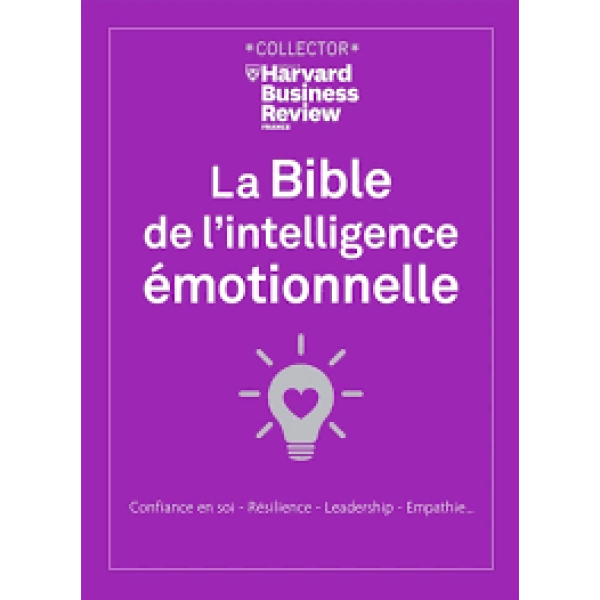 La bible de l'intelligence émotionnelle