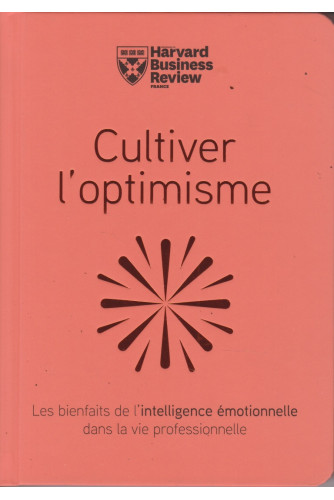 Cultivez l'optimisme Cultivez l'optimisme