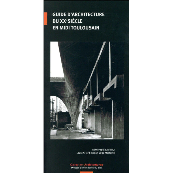 Guide d'architecture du XXe siècle en Midi toulousain